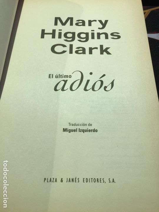 Libros: El &uacute;ltimo adi&oacute;s - Mary Higgins Clark - Foto 2