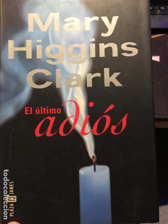 Libros: El &uacute;ltimo adi&oacute;s - Mary Higgins Clark - Foto 1