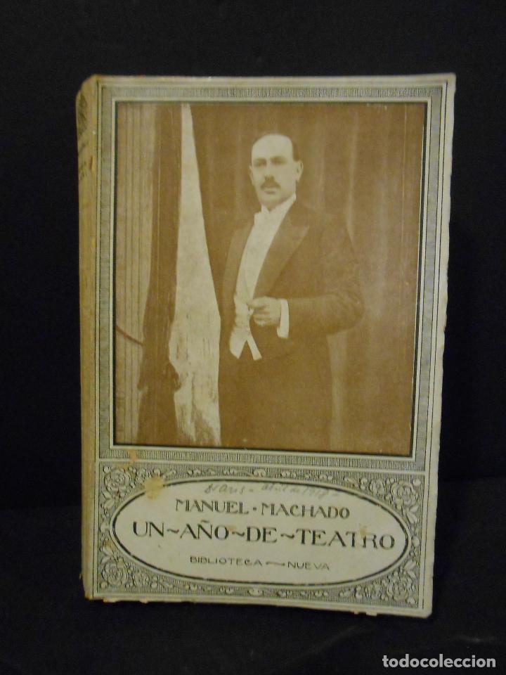 Libros: MACHADO, Manuel.- - Un a&ntilde;o de teatro (ensayos de cr&iacute;tica dram&aacute;tica). - Foto 1