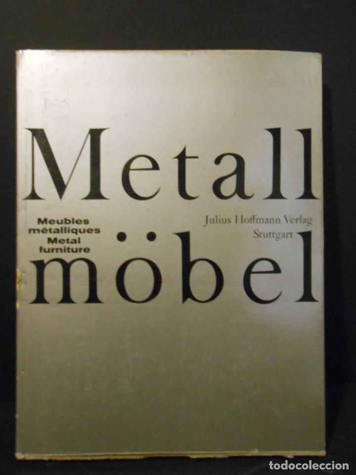 Libros: PFANNSCHMIDT, Ernst Erik.- - Metall M&ouml;bel. Meubles M&eacute;talliques. Metal Furniture.