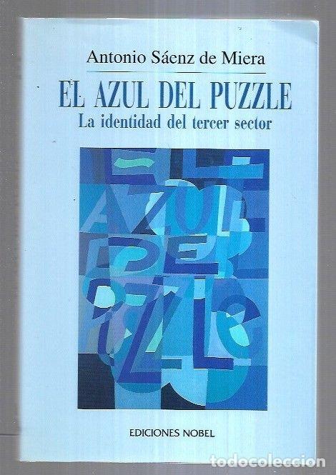 Libros: AZUL DEL PUZZLE - EL. LA IDENTIDAD DEL TERCER SECTOR - SAENZ DE MIERA, ANTONIO - Foto 5