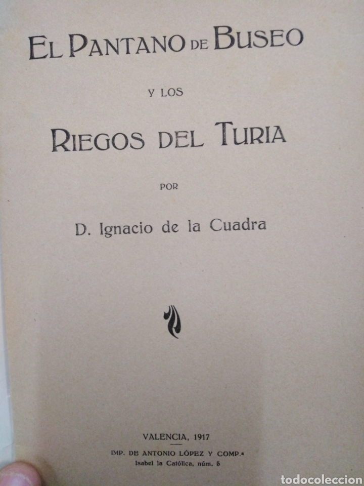 Libros: EL PANTANO DE BUSEO Y LOS RIEGOS DEL TURIA - CUADRA, I de la. - Foto 2