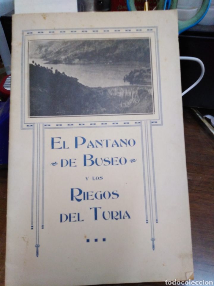Libros: EL PANTANO DE BUSEO Y LOS RIEGOS DEL TURIA - CUADRA, I de la. - Foto 1