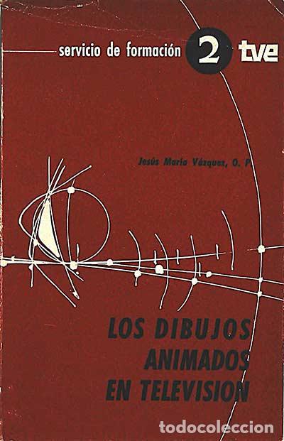 Libros: Los dibujos animados en televisi&oacute;n - Jes&uacute;s Mar&iacute;a V&aacute;zquez, O. P.