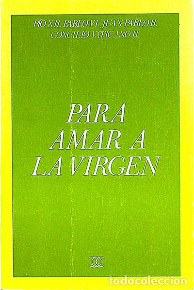 Libros: Para amar a la virgen - vvaa - Foto 1