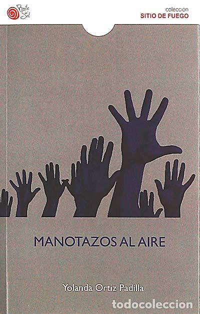 Libros: Manotazos al aire - Yolanda Ortiz Padilla - Foto 1