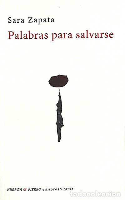 Libros: Palabras para salvarse - Sara Zapata - Foto 1