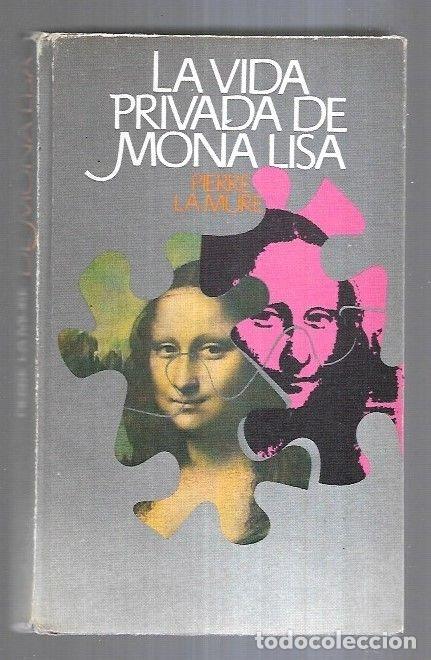 Libros: VIDA PRIVADA DE MONA LISA - LA - MURE, PIERRE LA - Foto 4