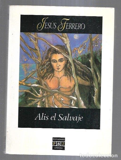 Libros: ALIS EL SALVAJE - FERRERO, OSCAR - Foto 6