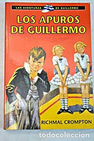 Libros: LOS APUROS DE GUILLERMO - Crompton,Richmal - Foto 1
