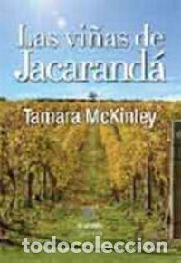 Libros: LAS VI&Ntilde;AS DE JACARAND&Aacute; - McKinley,Tamara - Foto 1