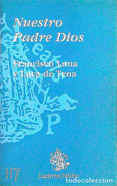 Libros: Nuestro Padre Dios - Francisco Luna - Foto 1
