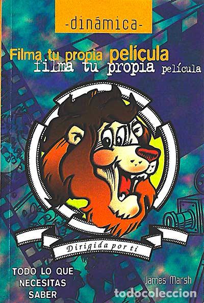 Libros: Filma tu propia pel&iacute;cula - James Marsh - Foto 1