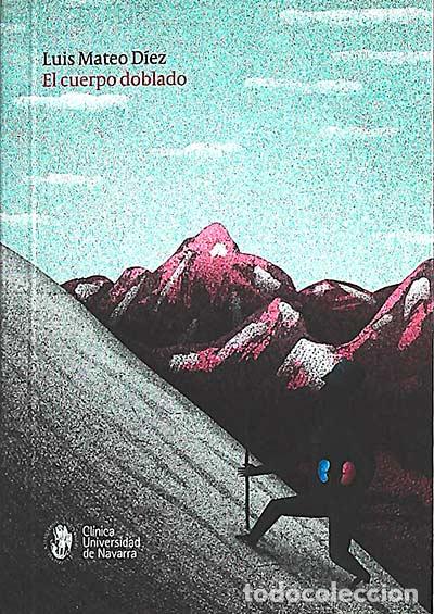 Libros: El cuerpo doblado - Luis Mateo D&iacute;ez - Foto 1