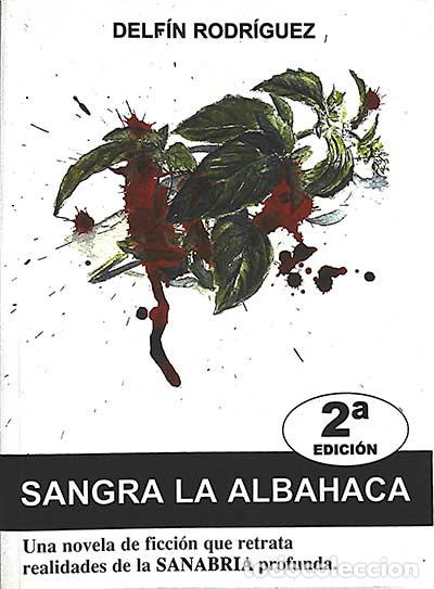 Libros: Sangra la albahaca - Delf&iacute;n Rodr&iacute;guez Ruiz. - Foto 1