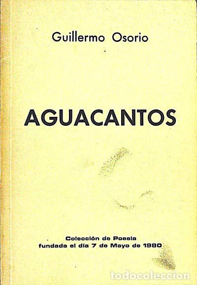 Libros: Aguacantos - Guillermo Osorio - Foto 1