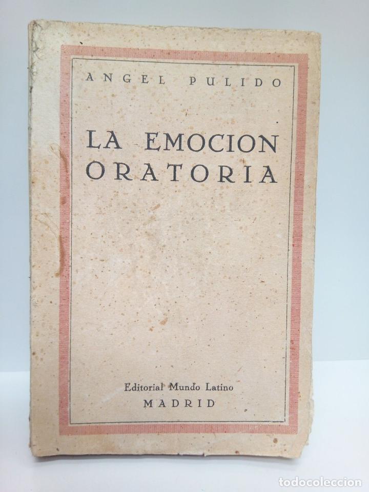 Libros: PULIDO, Dr. A. - La emoci&oacute;n oratoria - Foto 1