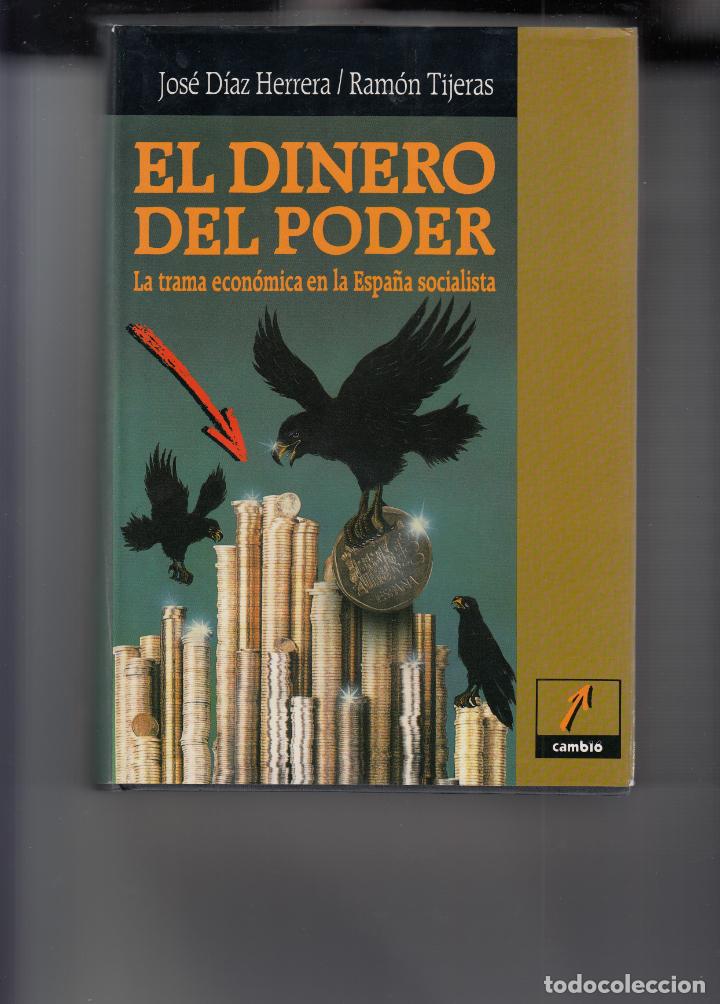 Libros: EL DINERO DEL PODER. DIAZ HERRERA, TIJERAS. AAS - Foto 1