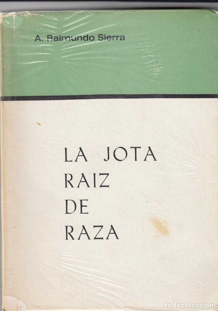 Libros: LA JOTA RAIZ DE RAZA. - AAS - Foto 1