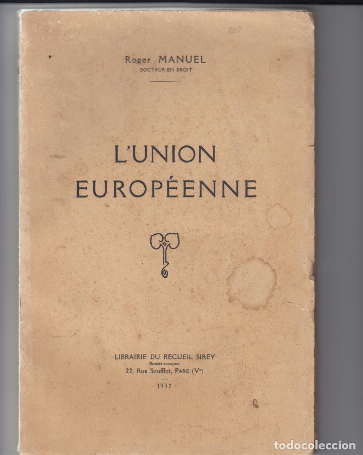 Libros: L&acute;UNION EUROP&Eacute;ENNE. PASSEMAN. DEDICATORIA AUT&Oacute;GRAFA. AAU. - Foto 1