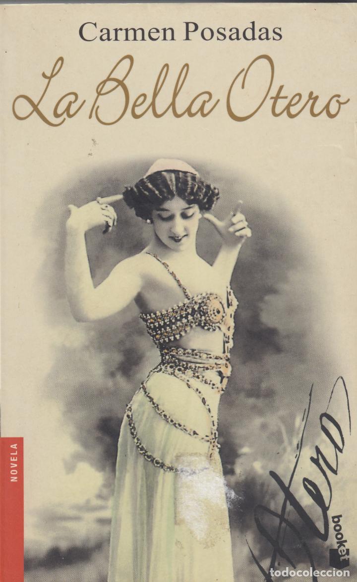 Libros: LA BELLA OTERO. CARMEN POSADAS. AAU. - Foto 1