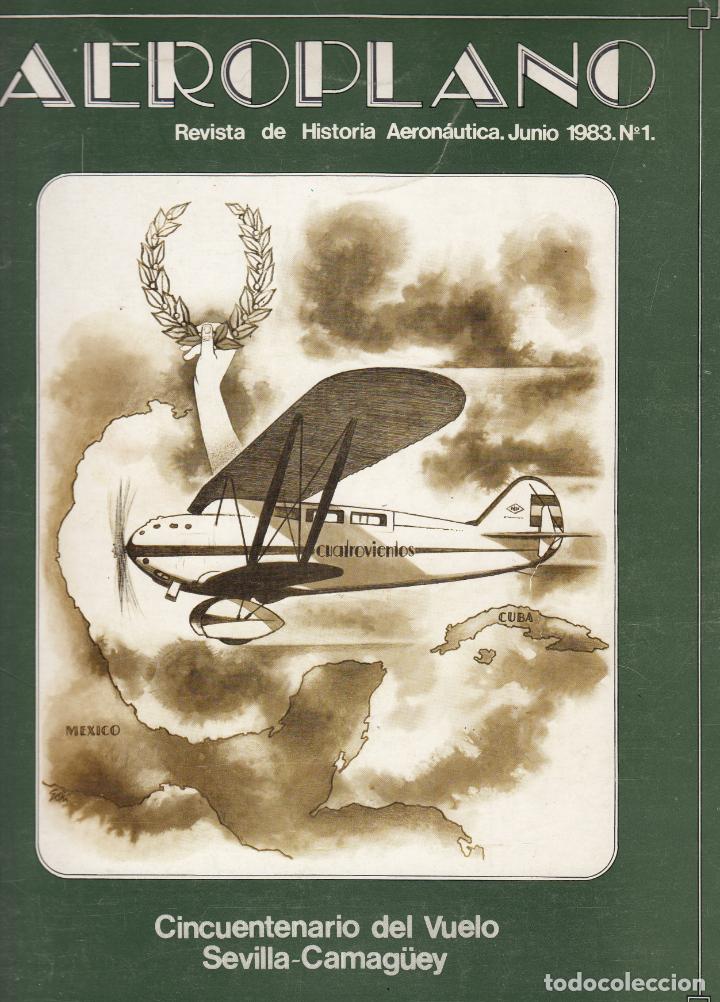 Libros: AEROPLANO-REVISTA DE HISTORIA AERONA&Uacute;TICA 1983 SEVILLA CAMAG&Uuml;EY N&ordm; 1. AAV.