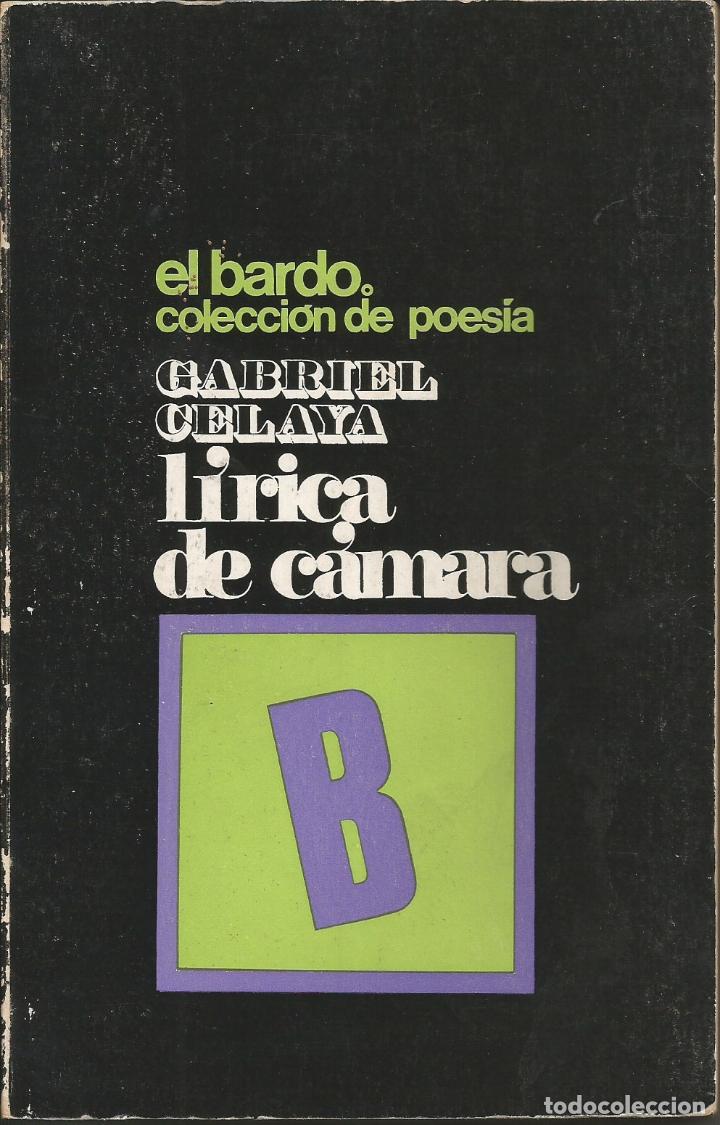 Libros: L&Iacute;RICA DE C&Aacute;MARA. - GABRIEL CELAYA. - AAY - Foto 1
