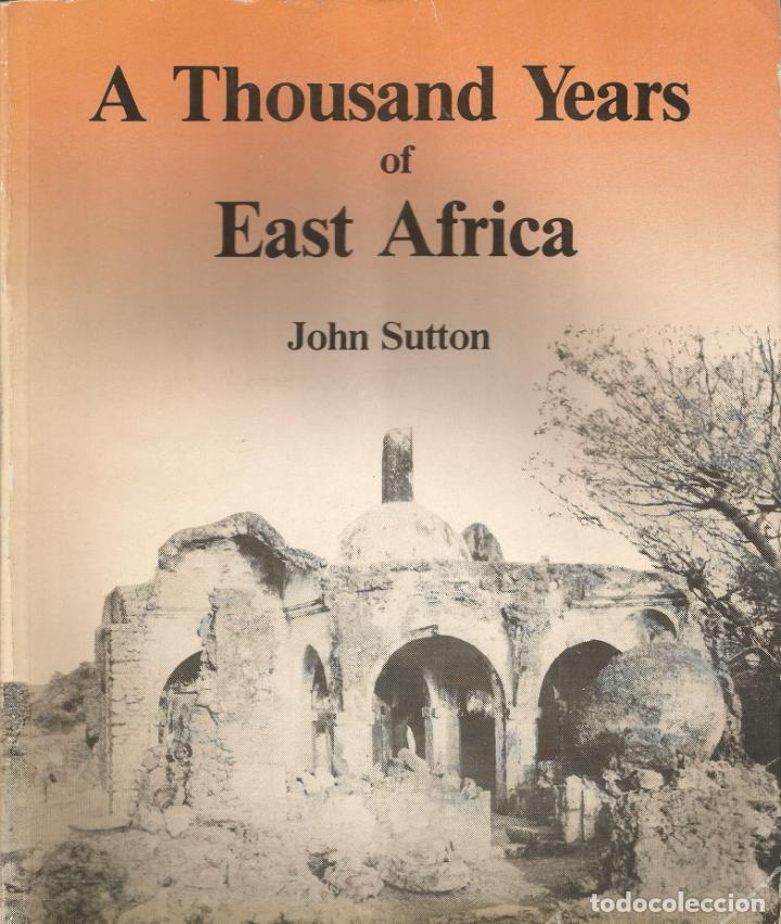 Libros: A THOUSAND YEARS OF EAST AFRICA. - AAY