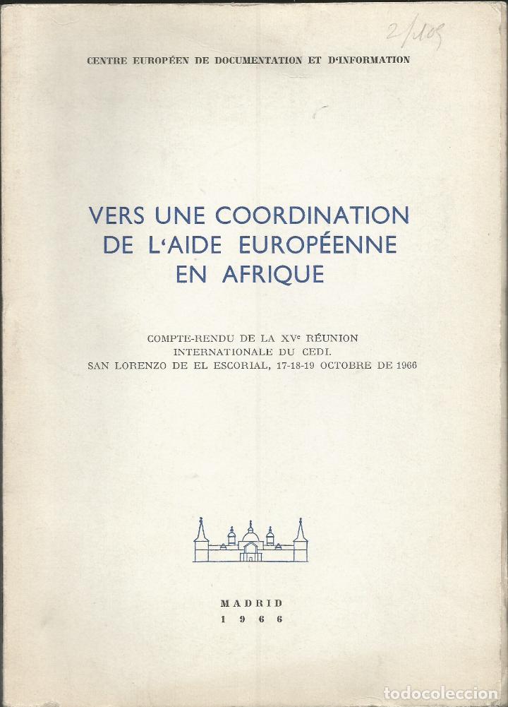 Libros: VERS UNE COORDINATION DE L&acute;AIDE EUROP&Eacute;ENNE EN AFRIQUE-CAP. GUINEA. - AAZ - Foto 1