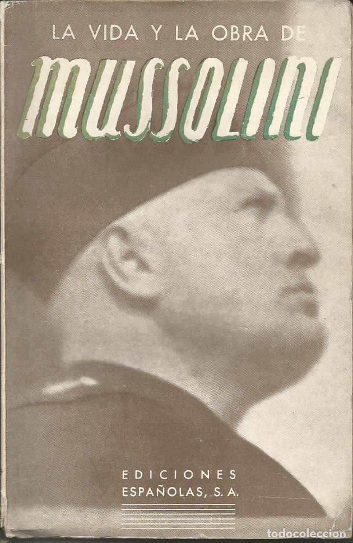 Libros: LA VIDA Y LA OBRA DE MUSSOLINI. - AAZ - Foto 1