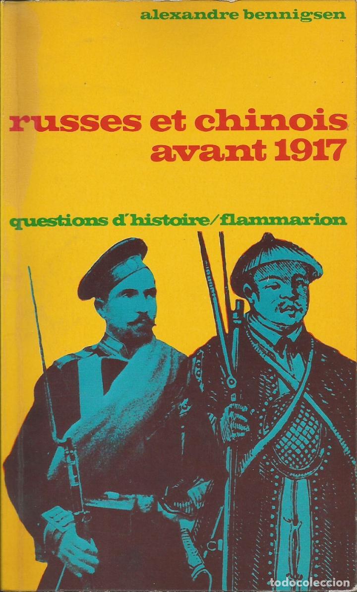 Libros: RUSSES ET CHINOIS AVANT 1917. - BENNIGSEN. - AAZ - Foto 1