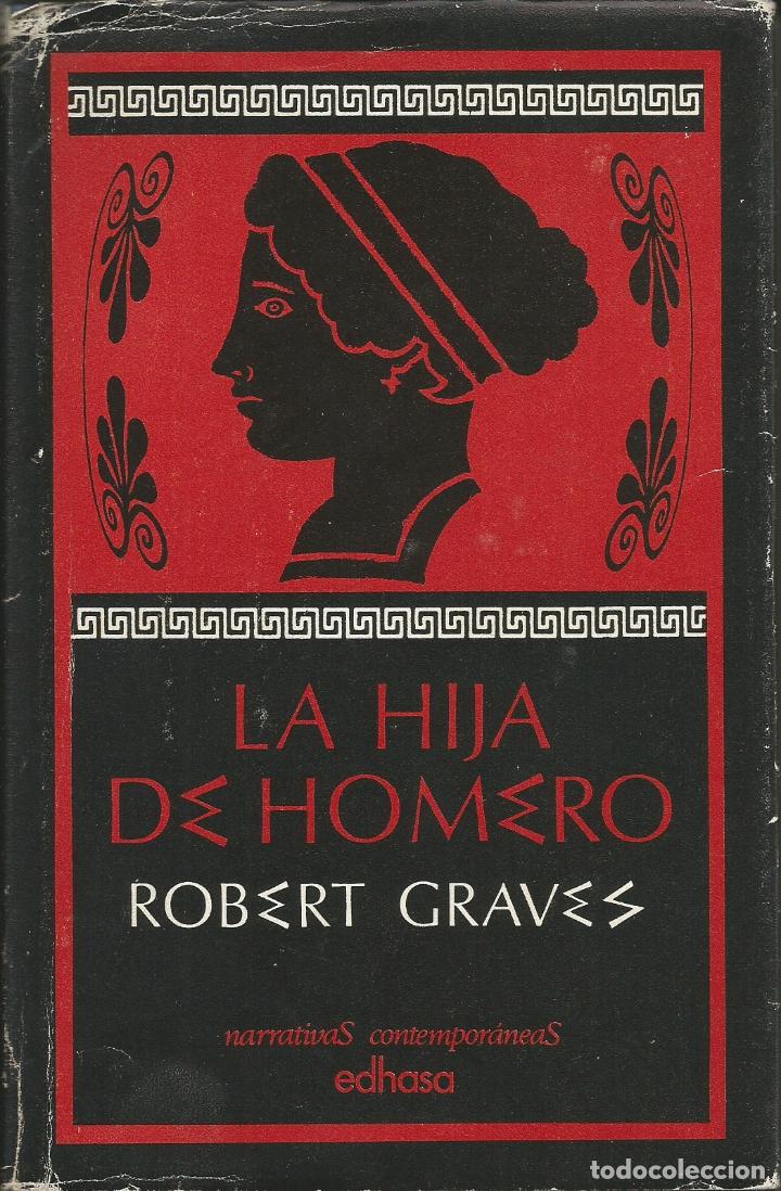Libros: LA HIJA DEL HOMERO. - ROBERT GRAVES. - ABA. - Foto 1