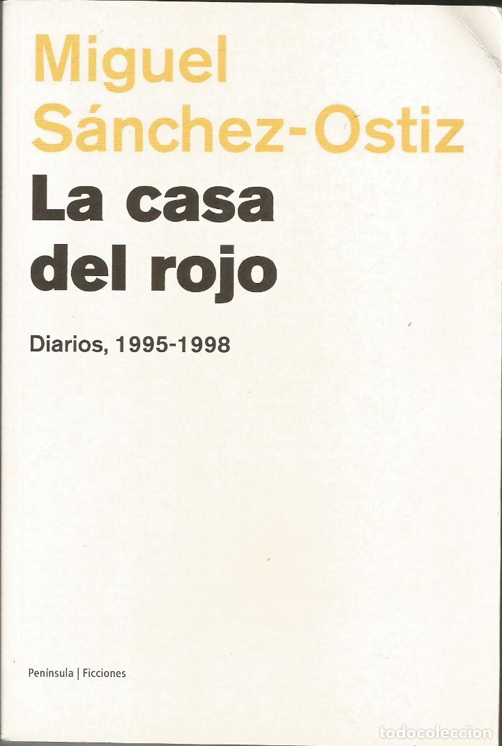 Libros: LA CASA DEL ROJO-DIARIOS, 1995-1998. - SANCHEZ OSTIZ. - ABA - Foto 1