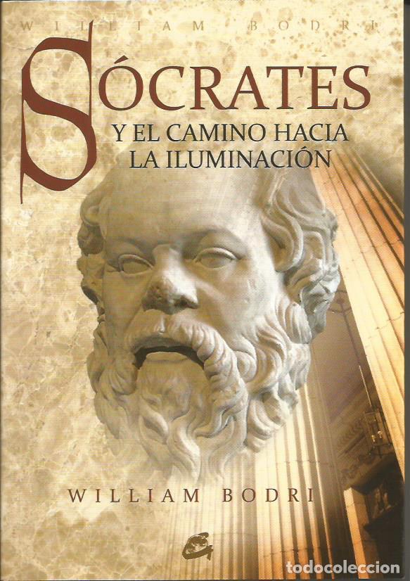 Libros: S&Oacute;CRATES Y EL CAMINO HACIA LA ILUMINACI&Oacute;N. - ABB. - Foto 1