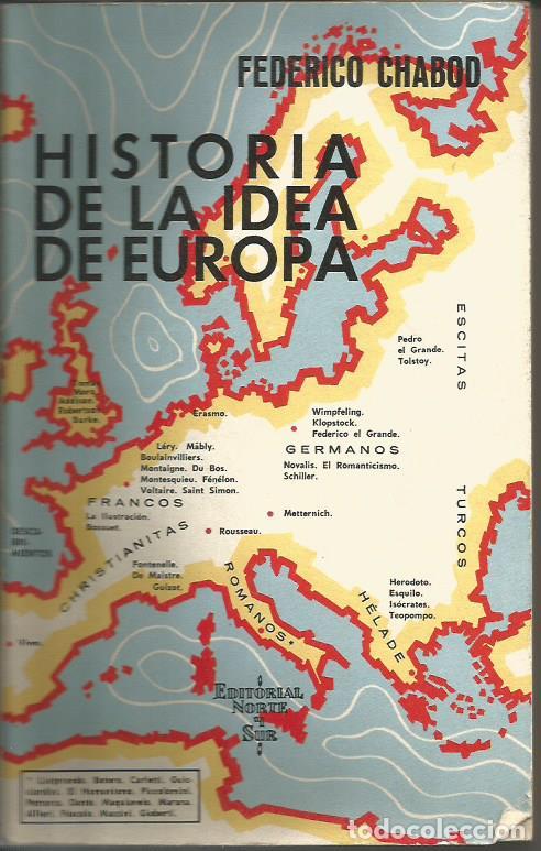 Libros: HISTORIA DE LA IDEA DE EUROPA.- CHABOD. - ABB - Foto 1