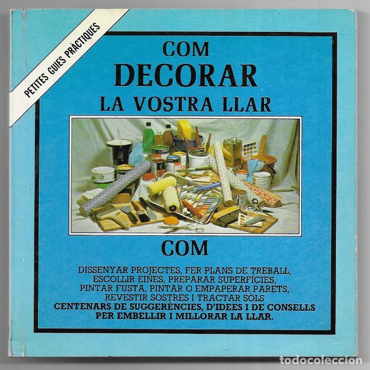 B&uuml;cher: Com Decorar la Vostra Llar petites guies pr&agrave;ctiques