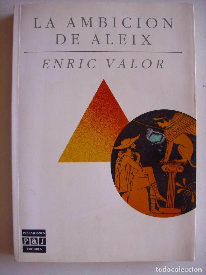 Libros: La ambici&oacute;n de Aleix - Valor, Enric (1911-) - Foto 1
