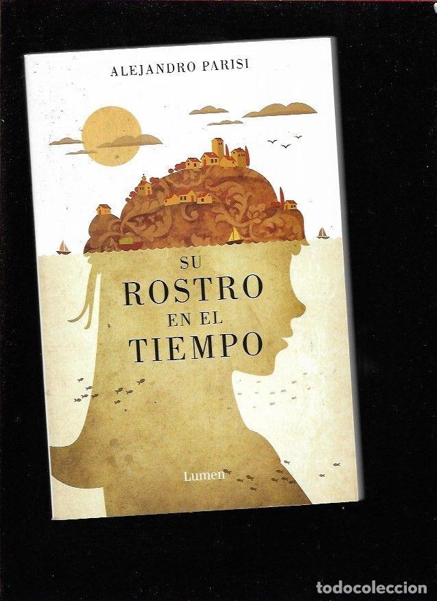 Libros: SU ROSTRO EN EL TIEMPO - PARISI, ALEJANDRO - Foto 3