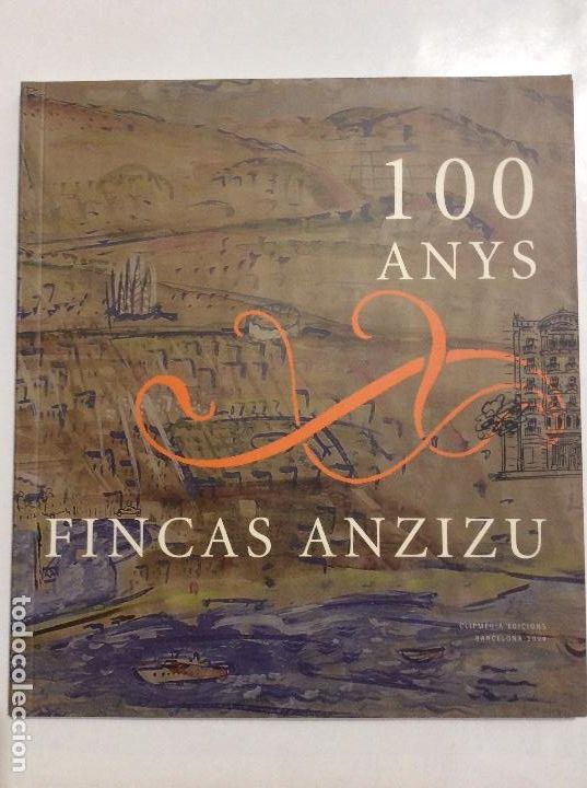 Libros: FINCAS ANZIZU 100 ANYS BARCELONA - Foto 1