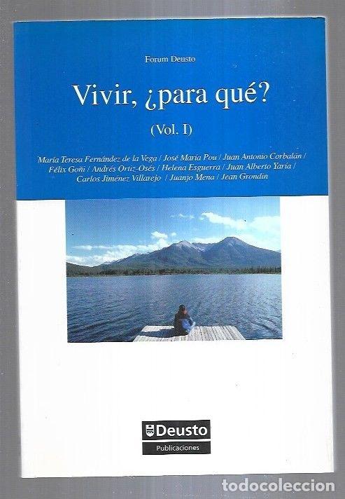 Libros: VIVIR, &iquest;PARA QUE? VOLUMEN I - FORUM DEUSTO - Foto 2