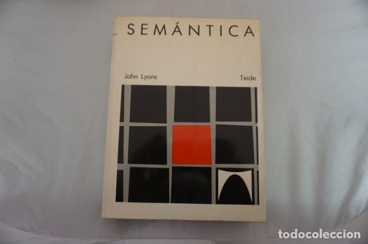 Libros: 15-C - SEMANTICA - JOHN LYONS - VERSION CASTELLANA RAMON CERDA / EDITORIAL TEIDE - Foto 1