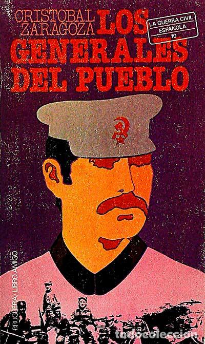 Libros: Los generales del pueblo - Cristobal Zaragoza - Foto 1