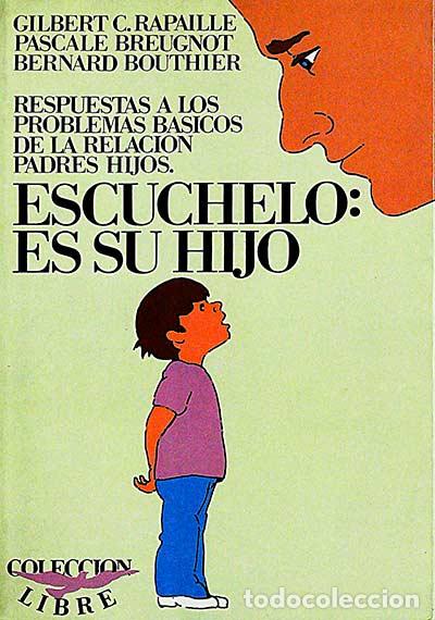 Libros: Esc&uacute;chelo: es su hijo - VVAA - Foto 1