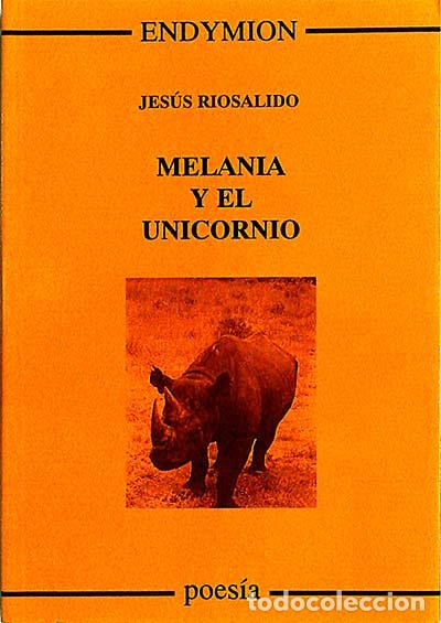 Libros: Melania y el unicornio - Jes&uacute;s R&iacute;osalido - Foto 1
