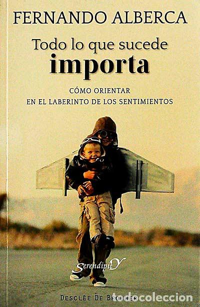 Libros: Todo lo que sucede importa - Alberca,Fernando - Foto 1