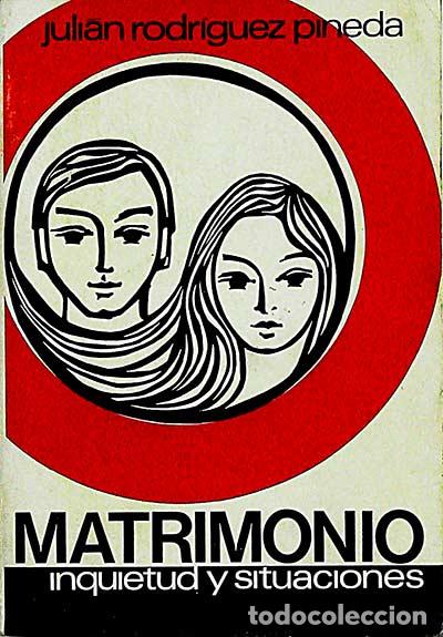 Libros: Matrimonio - Juli&aacute;n Rodr&iacute;guez Pineda - Foto 1