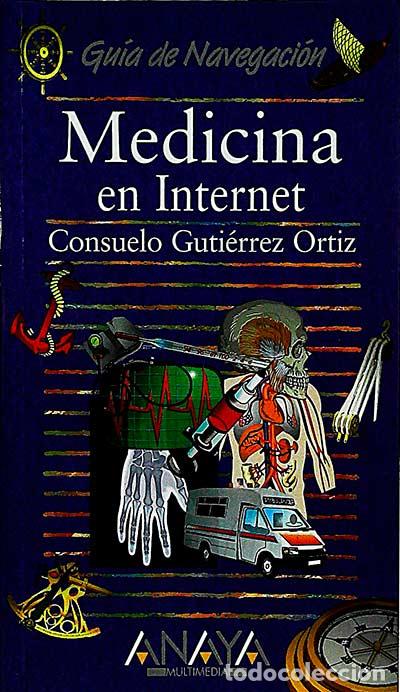 Libros: Medicina en Internet - Consuelo Guti&eacute;rrez Ortiz - Foto 1