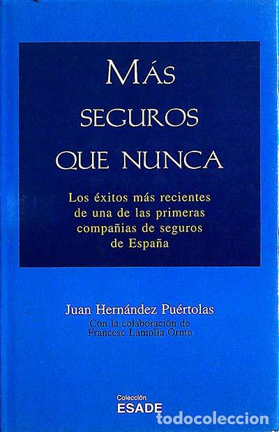 Libros: M&aacute;s seguros que nunca - Juan Hern&aacute;ndez Pu&eacute;rtolas - Foto 1