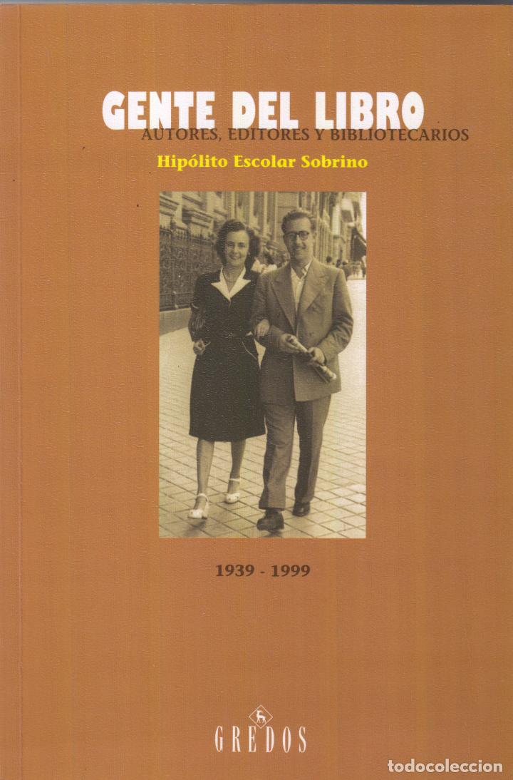 Libros: GENTE DEL LIBRO, AUTORES, EDITORES Y BIBLIOTECARIOS. AAX - Foto 1