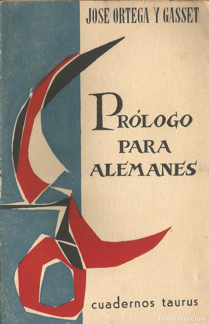 Libros: PR&Oacute;LOGO PARA ALEMANES. ORTEGA Y GASSET. AAX. - Foto 1